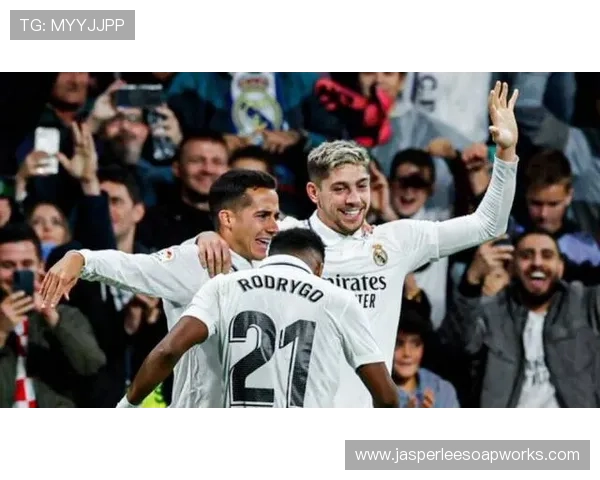 巴尔韦德维尼修斯合作表现稳健，皇马双星持续提升进攻效率